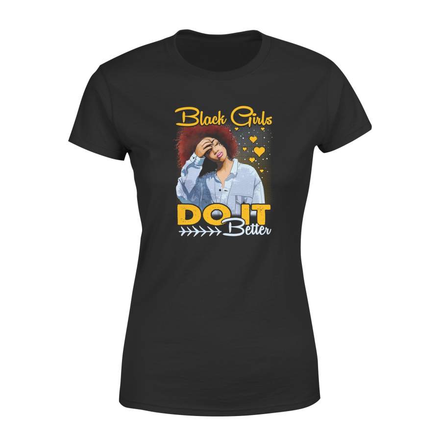 Black Girls Do It Better Fit T-shirt