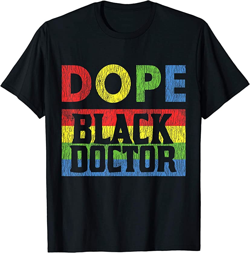 Vintage African Dope Black Doctor Pride Black History Month T-Shirt