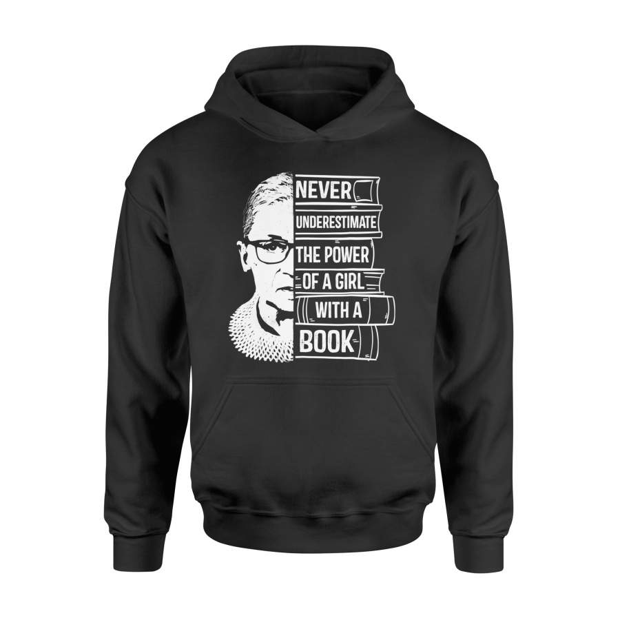Never Underestimate Power of Girl With Book Shirt RBG Ruth – Standard Hoodie