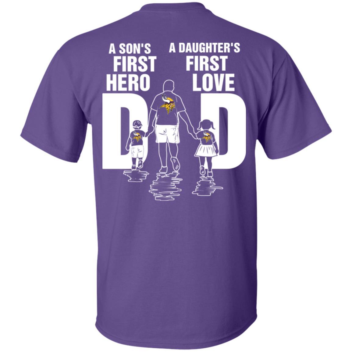 Son Is First Hero Daughter Is First Love Minnesota Vikings Dad Tshirt