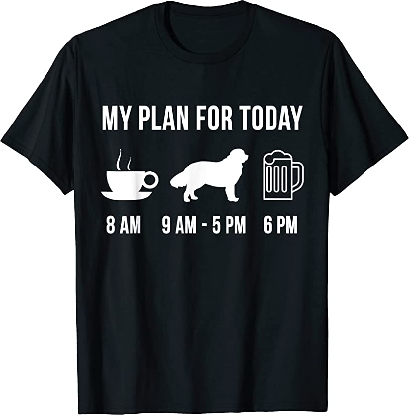 Pet Newfoundland Dog Dog Puppy My Plan For Today T-Shirt