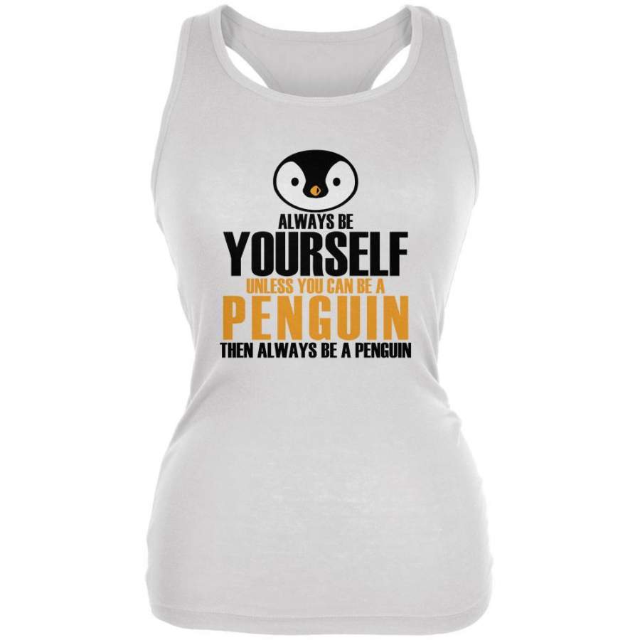 Always Be Yourself Penguin Juniors Soft Tank Top