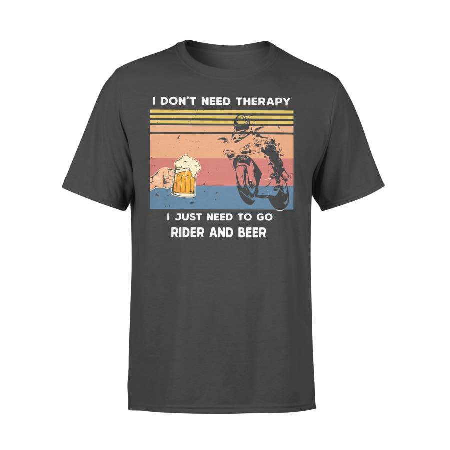 I Don’t Need Therapy I Just Need To Go Rider And Beer Vintage Retro T-shirt