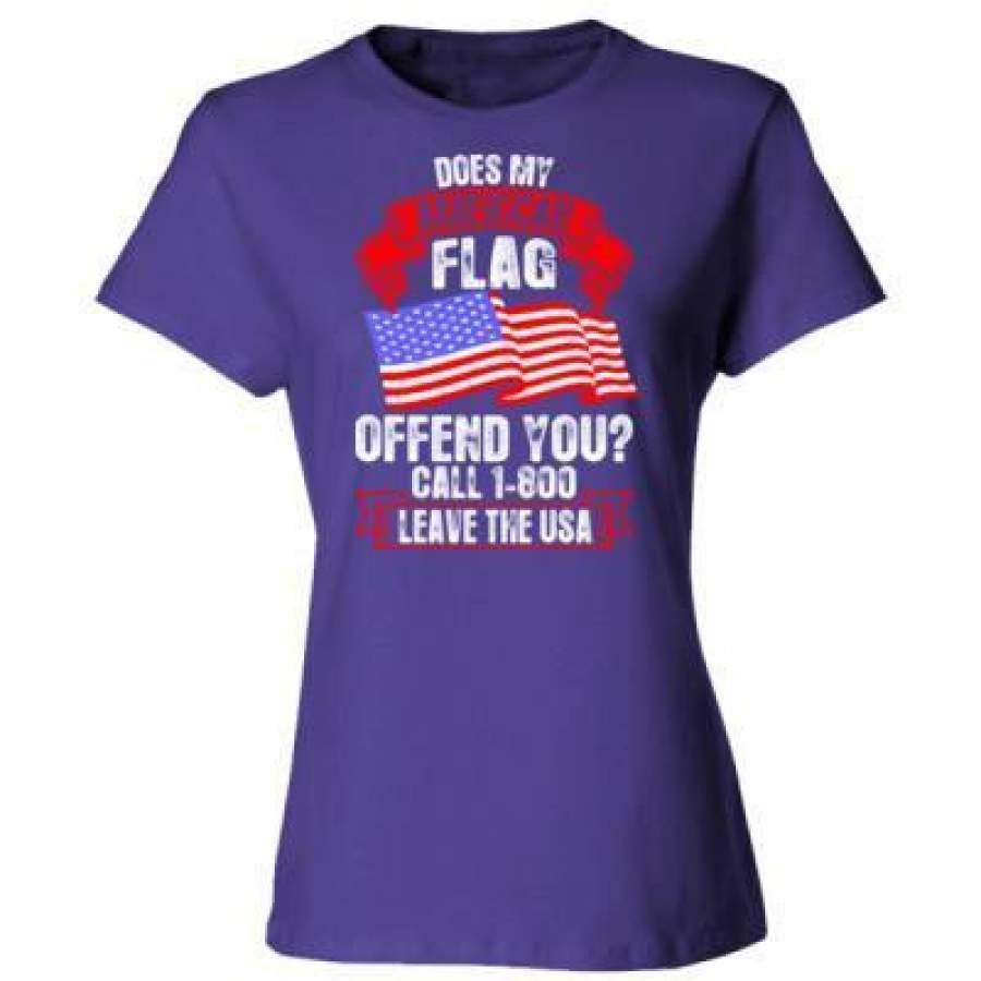 AGR Does My American Flag Offend You Leave The Usa – Ladies’ Cotton T-Shirt