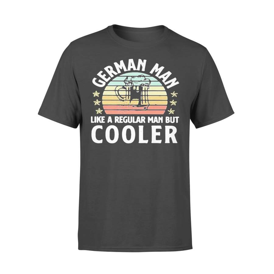 Beer German Man Like A Regular Man But Cooler Vintage T-shirt
