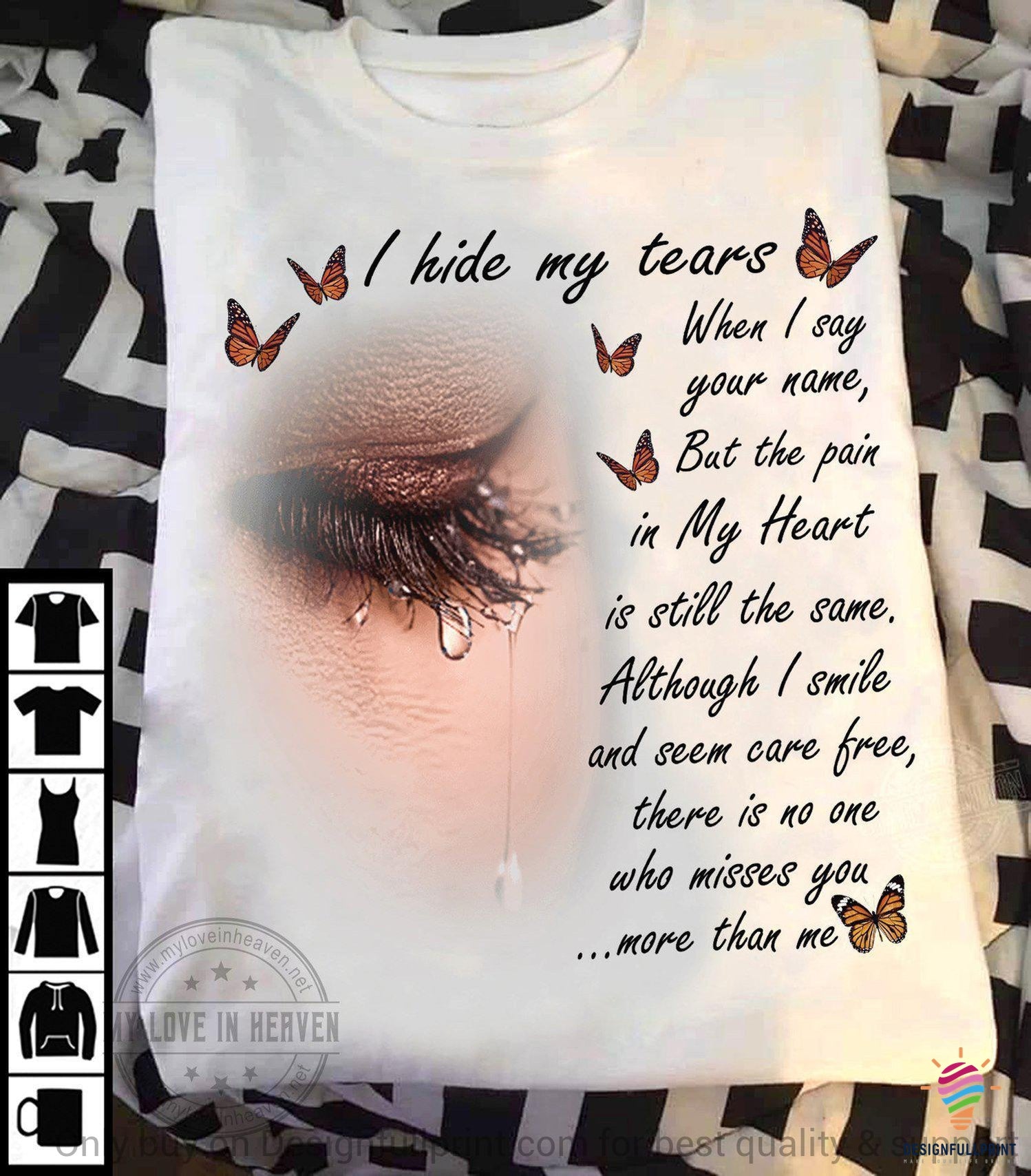 Remembrance Gift I Miss You I Hide My Tears Angel Shirt 2D Unisex T Shirt White Color Hh
