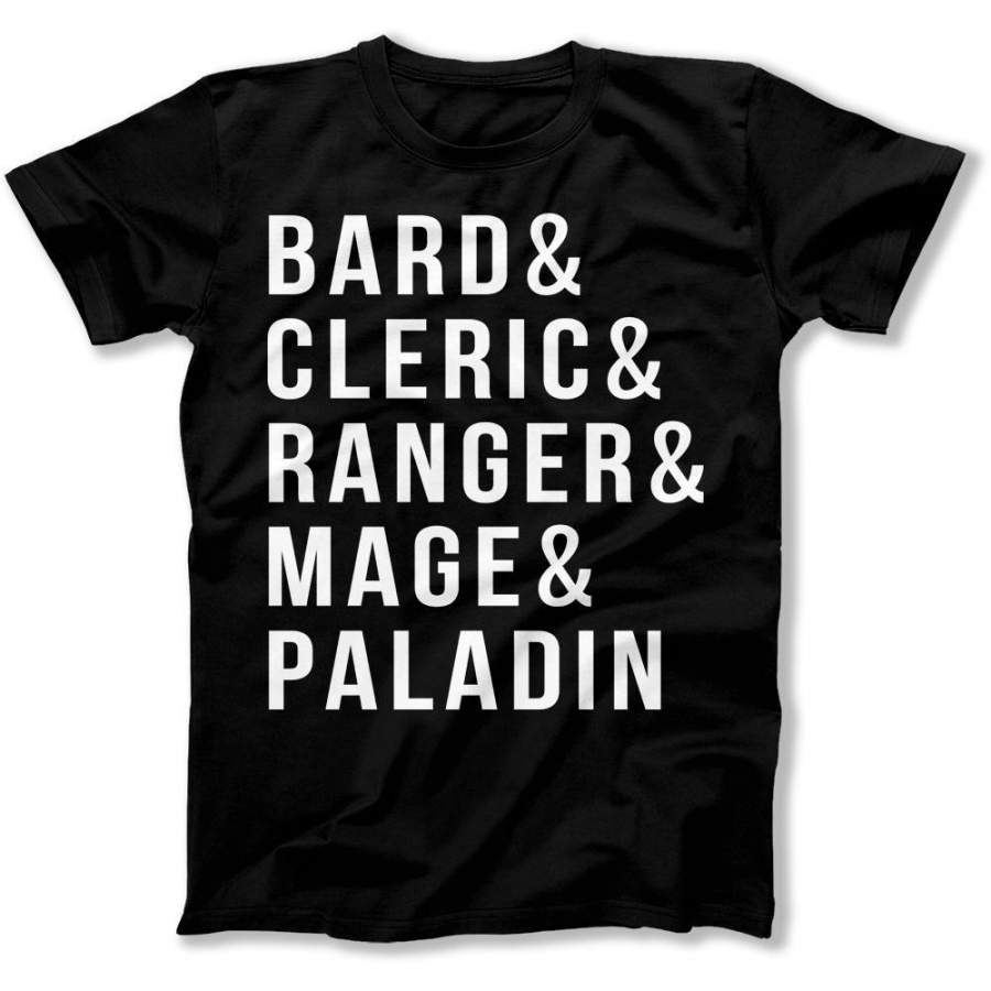 Bard & Cleric & Ranger & Mage & Paladin – T Shirt