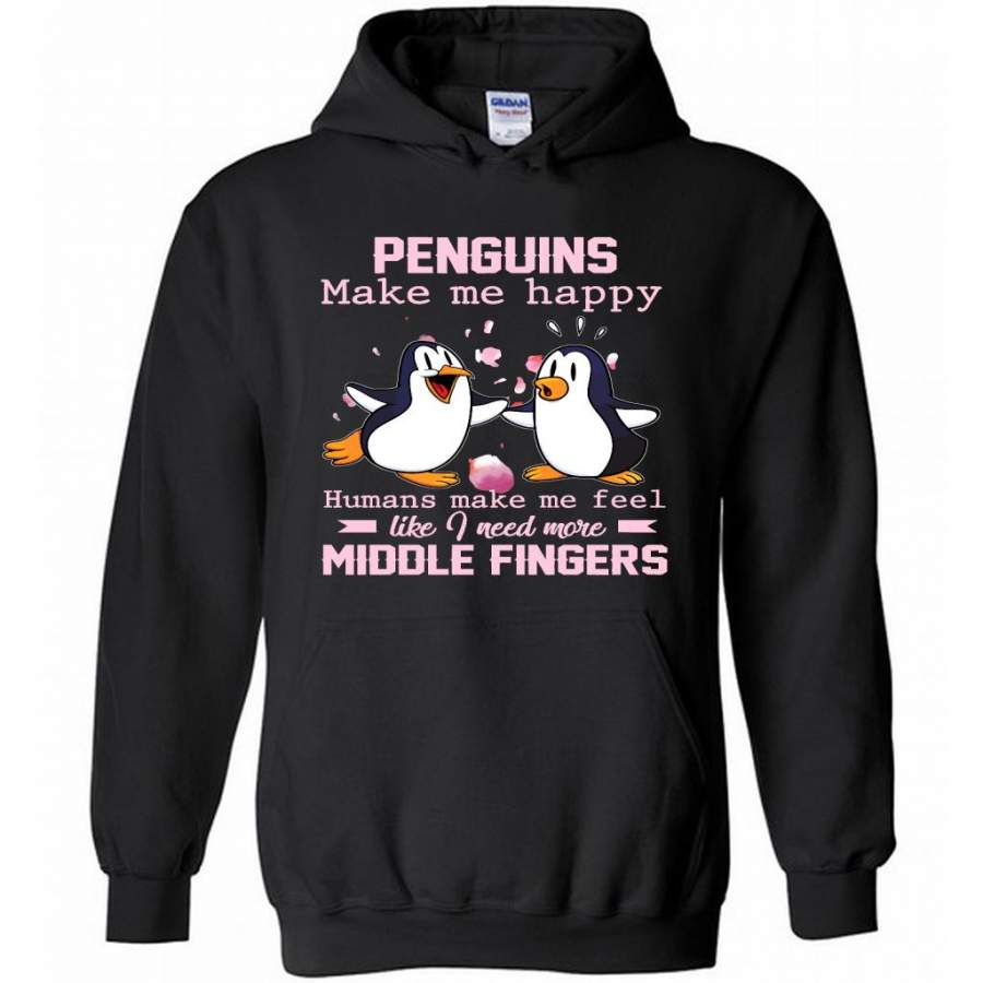 Penguins Make Me Happy Human Make Me Feel Like I Need More Middle Fingers B – Gildan Heavy Blend Hoodie