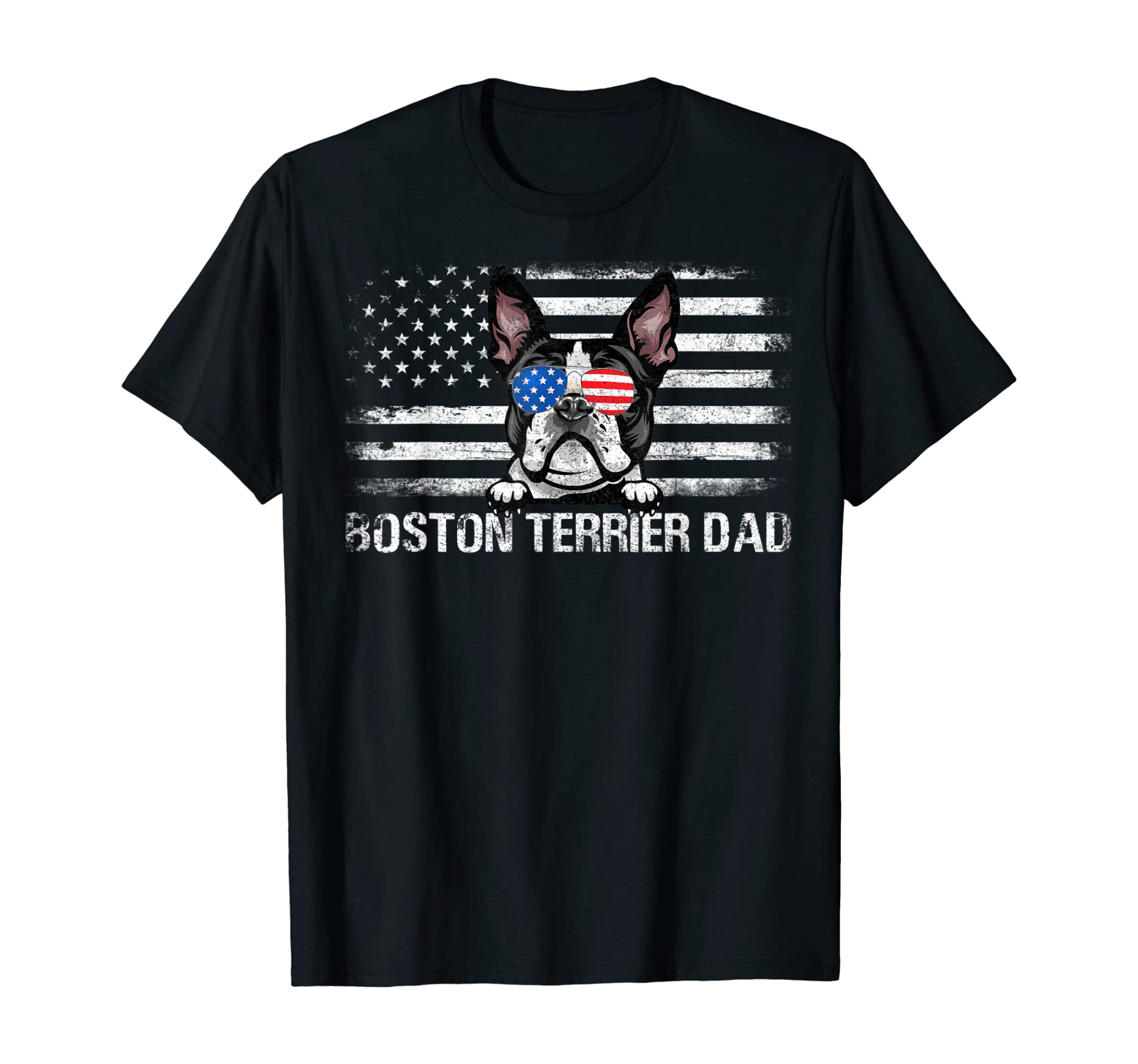 Boston Terrier Dad American Flag 4Th Of July Patriotic Gift T-Shirt