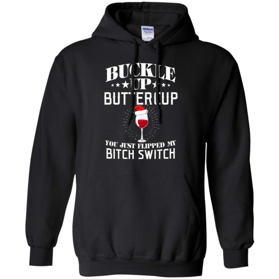 AGR Buckle Up Buttercup You Just Flipped my Bitch Switch Christmas Hoodie