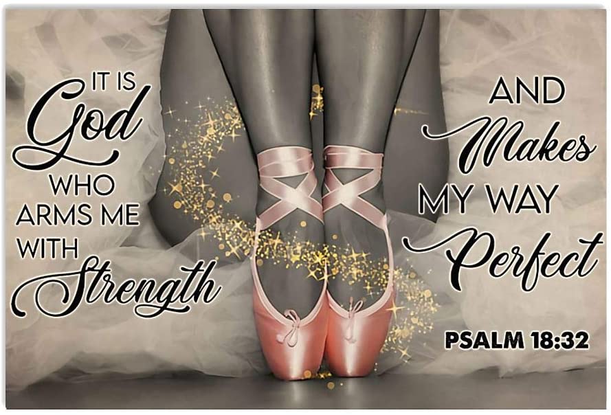 Vintage Ballet – It Is God Who Arms Me With Strength Poster Art Print      Home Decor Gift For Men Women Family Friend On Birthday Xmas