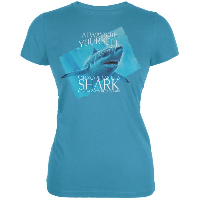 Always Be Yourself Shark Great White Juniors Soft T Shirt