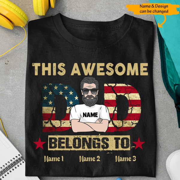 Vintage Retro Awesome Dad Belongs To Patriotic Independence Gift For Father’s Day Custom Style & Name Personalized Shirt