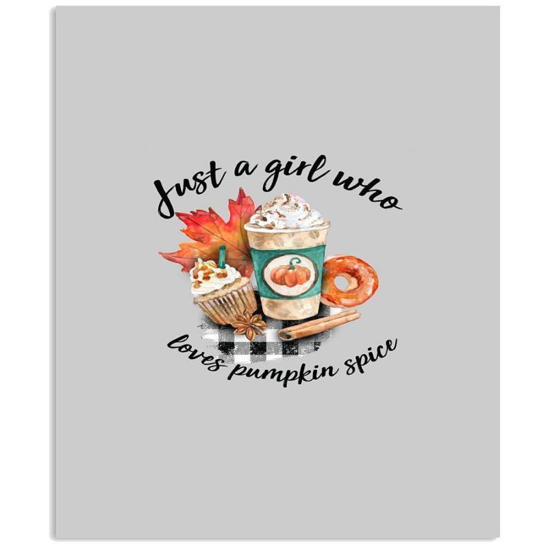 Just A Girl Who Loves Pumpkin Spice T-shirt Vertical Poster