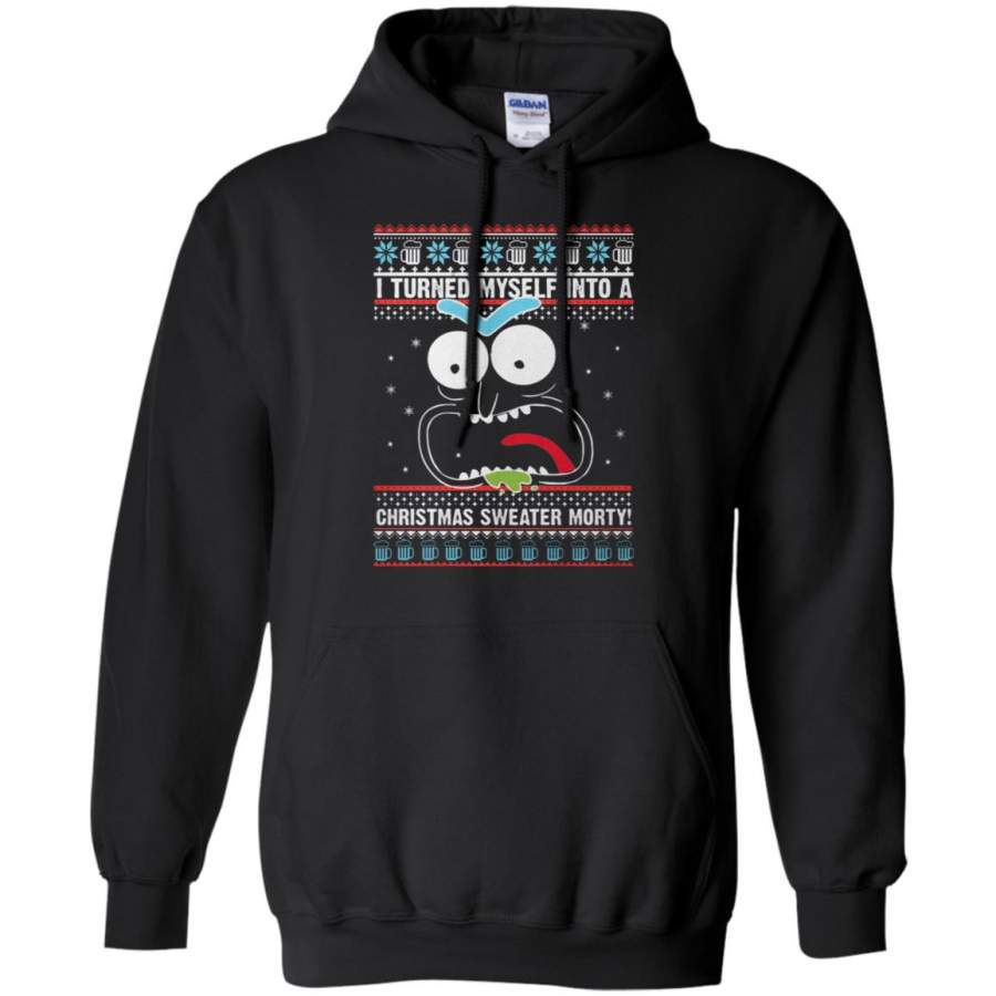 I Turned Myself Into A Christmas Sweater Morty Sweat Hoodie – Moano Store