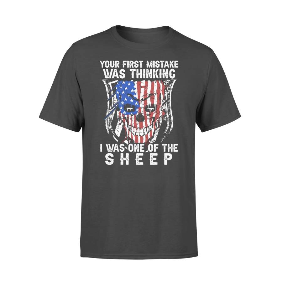 Skull American Flag Your First Mistake Was Thinking I Was One Of The Sheep T-shirt