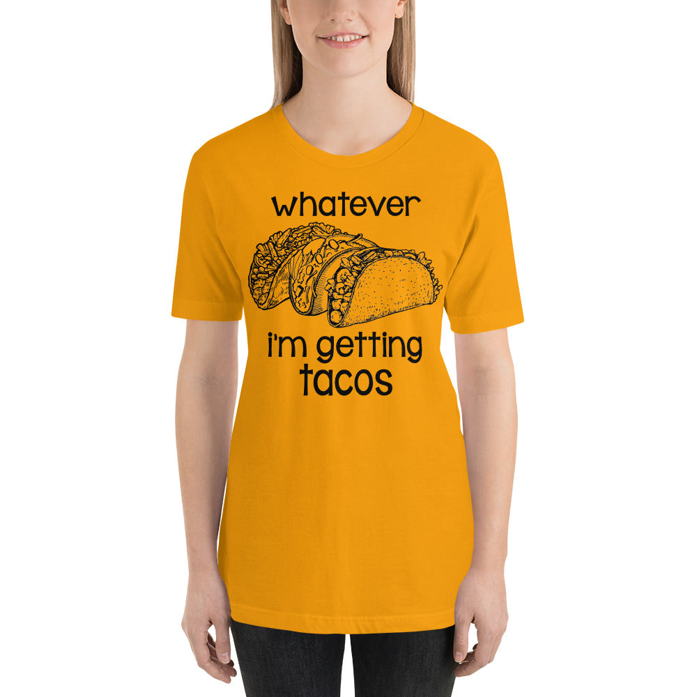 Whatever I’M Getting Tacos Unisex Premium T-Shirt