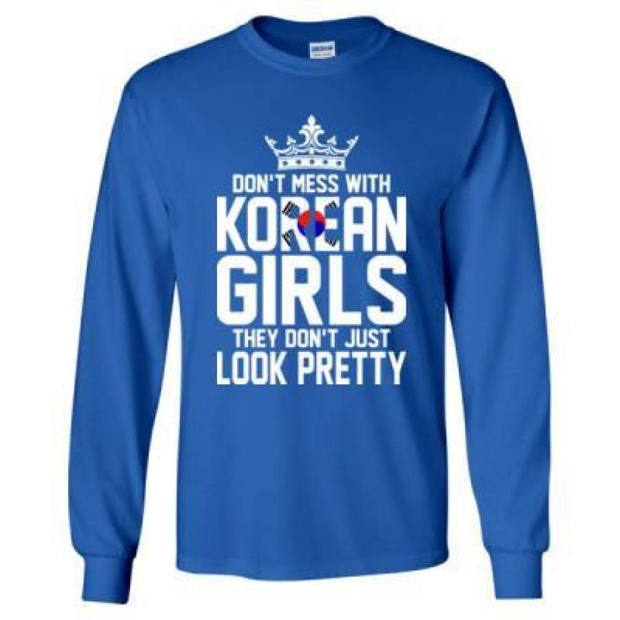 AGR Dont Mess With Korean Girls They Dont Just Look Pretty – Long Sleeve T-Shirt