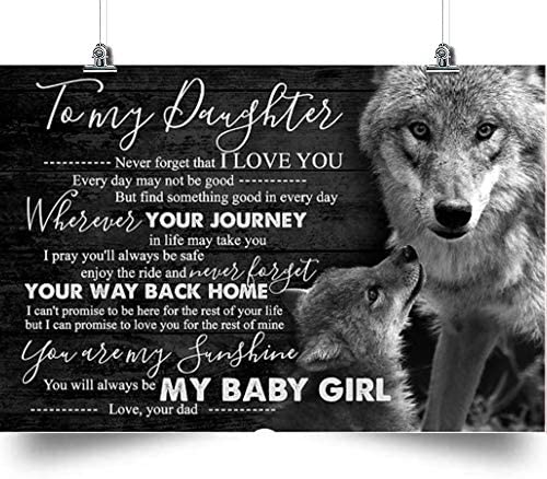 Wolf Horizontal Poster-to My Daughter-My Baby Girl-dad to Daughter-Home Decoration Poster, Wall Poster, Home and Room Decoration, Gifts for Daughter, Souvenirs.