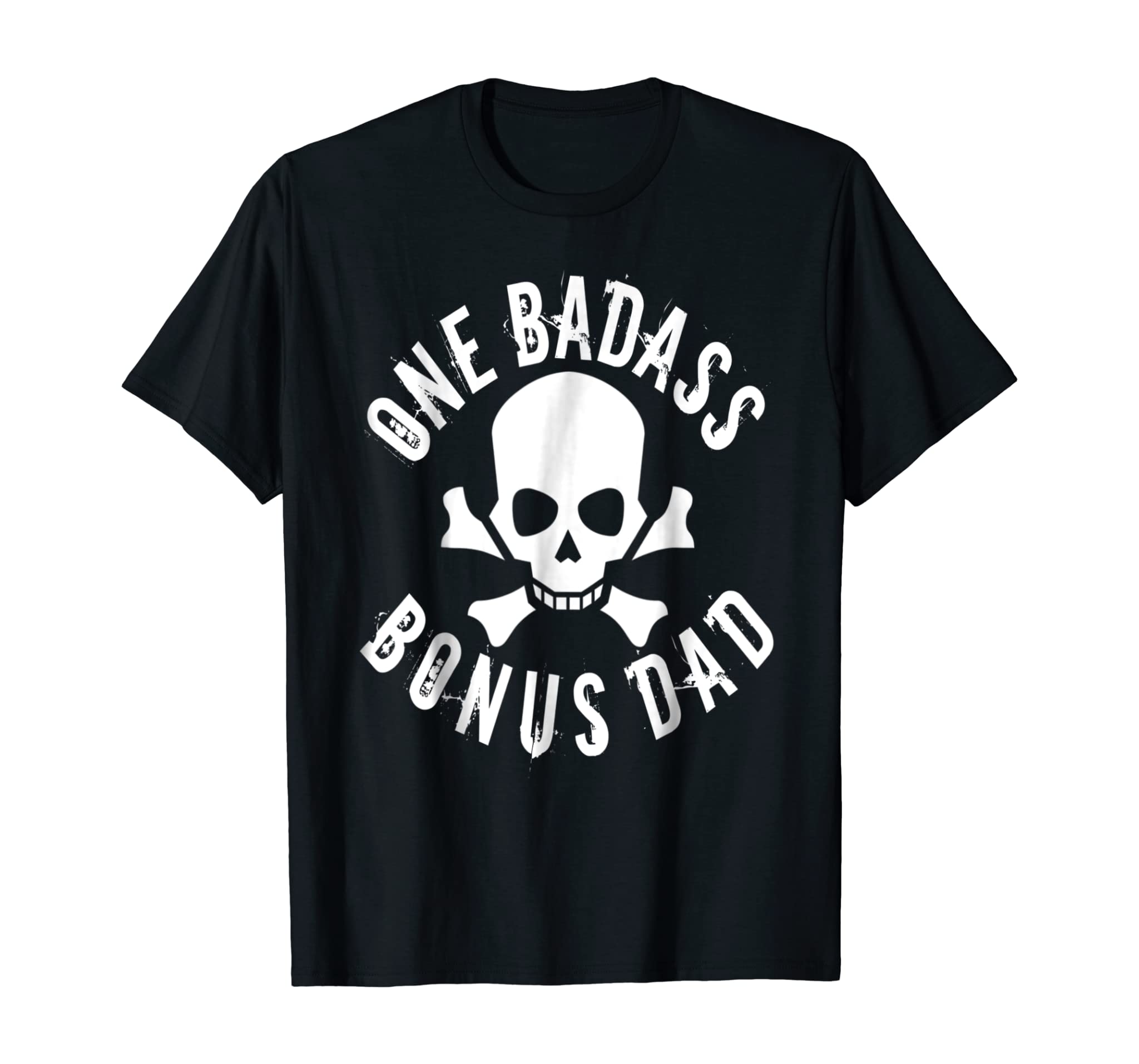 One Badass Bonus Step Dad Birthday Gift T-Shirt