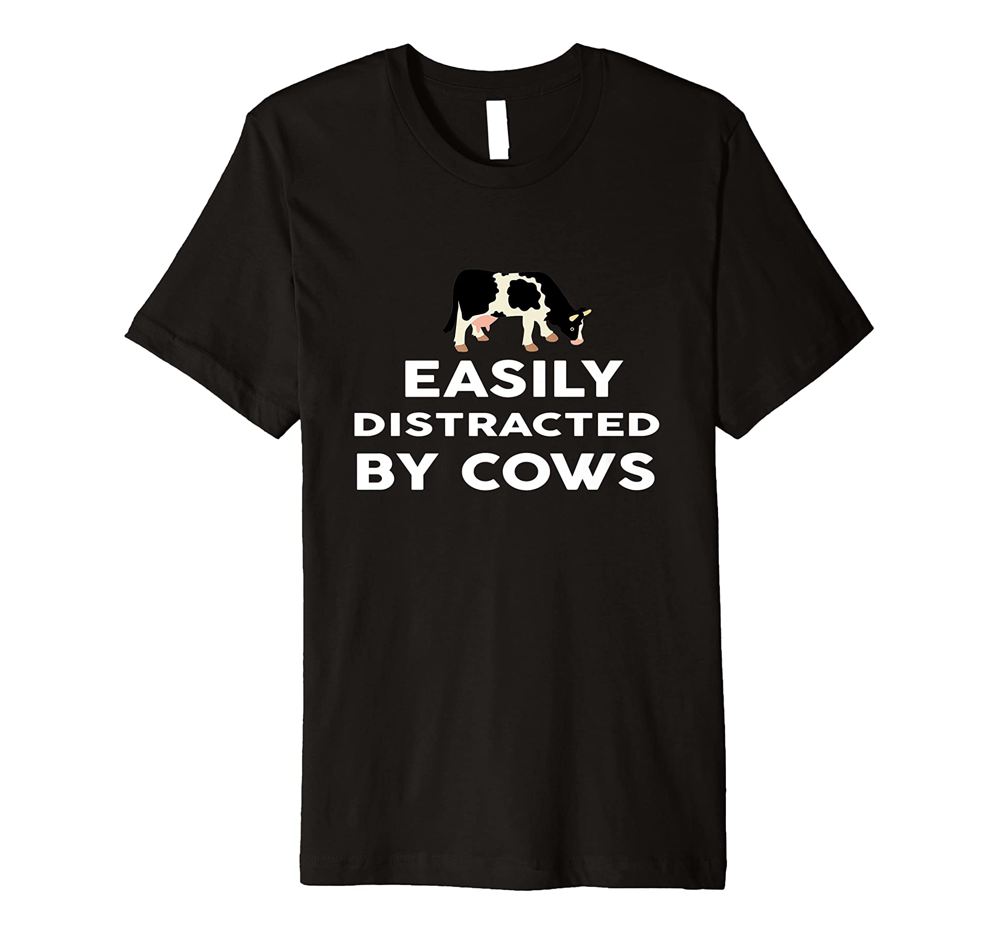 Easily Distracted by Cows Shirt Funny Rancher Farmer Premium T-Shirt