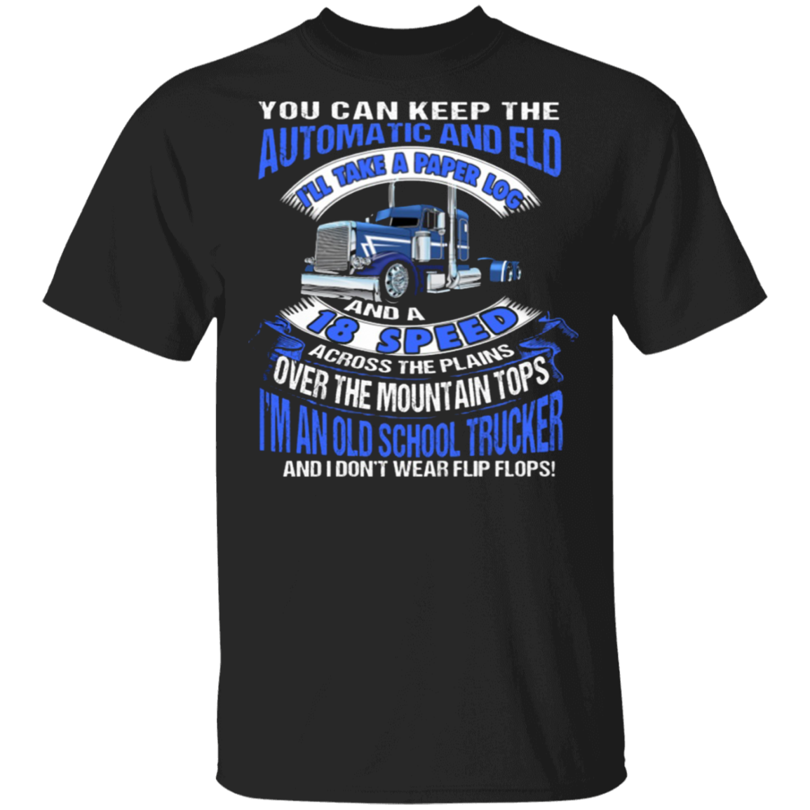 You Can Keep The Automatic And Eld Shirt Vintage Trucker Graphic Tees Gift For Dad