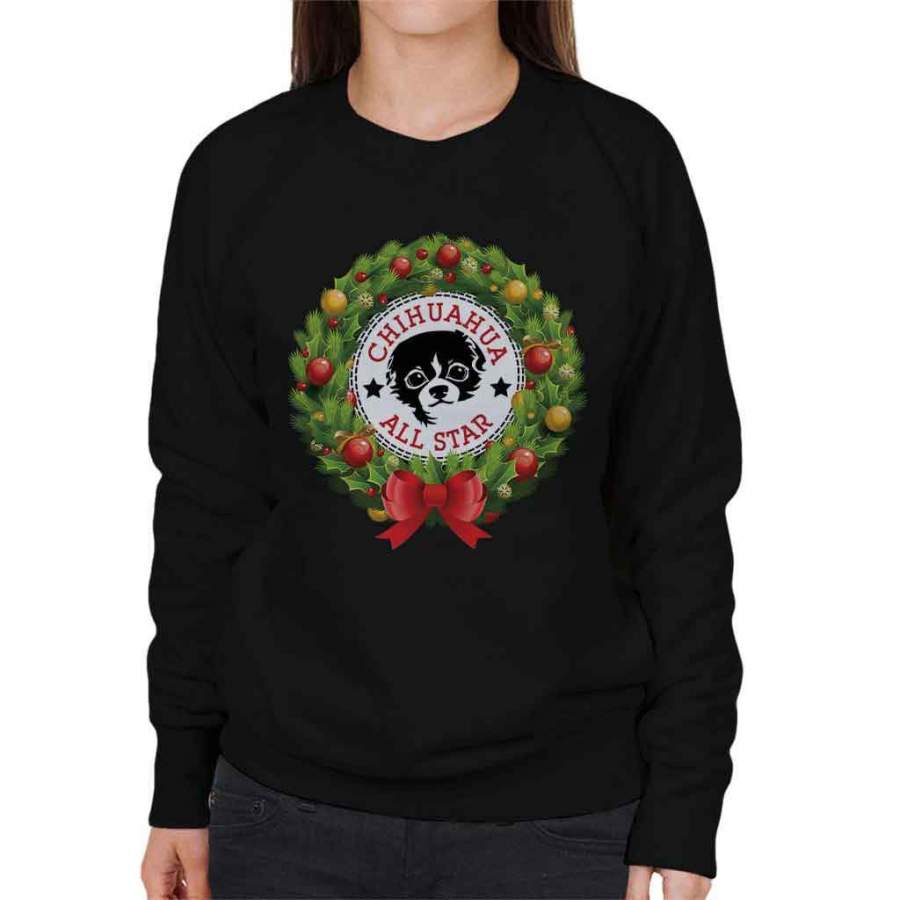 Chihuahua All Star Christmas Wreath Women’s Sweatshirt