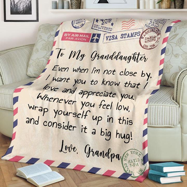 To My Granddaughter I Want You To Know That I Love And Appreciate You Fleece Blanket – Quilt Blanket, Christmas Gift, Birthday Gift, New Year Gift, Anniversary Gift, Love From Grandpa