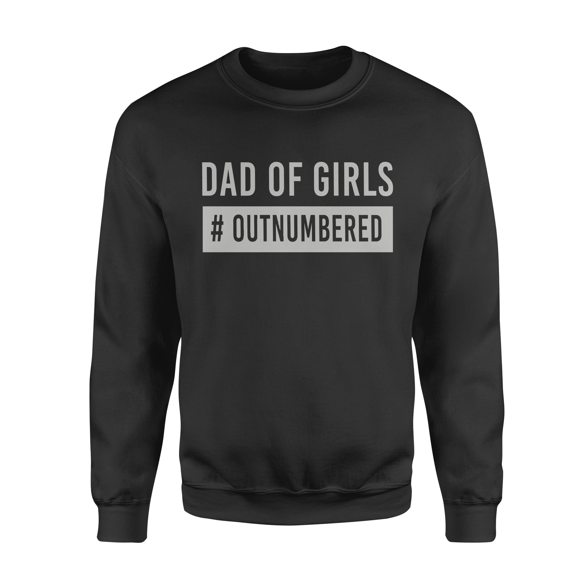 Dad Of Girls Hashatg Out Numbered Standard Men – Standard Crew Neck Sweatshirt