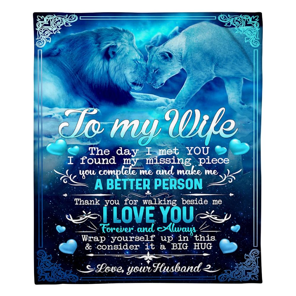 To My Wife The Day I Met You I Found My Missing Piece Lion Fleece Blan Fleece Blanket, Blanket Sofa Bed, 3D Blanket