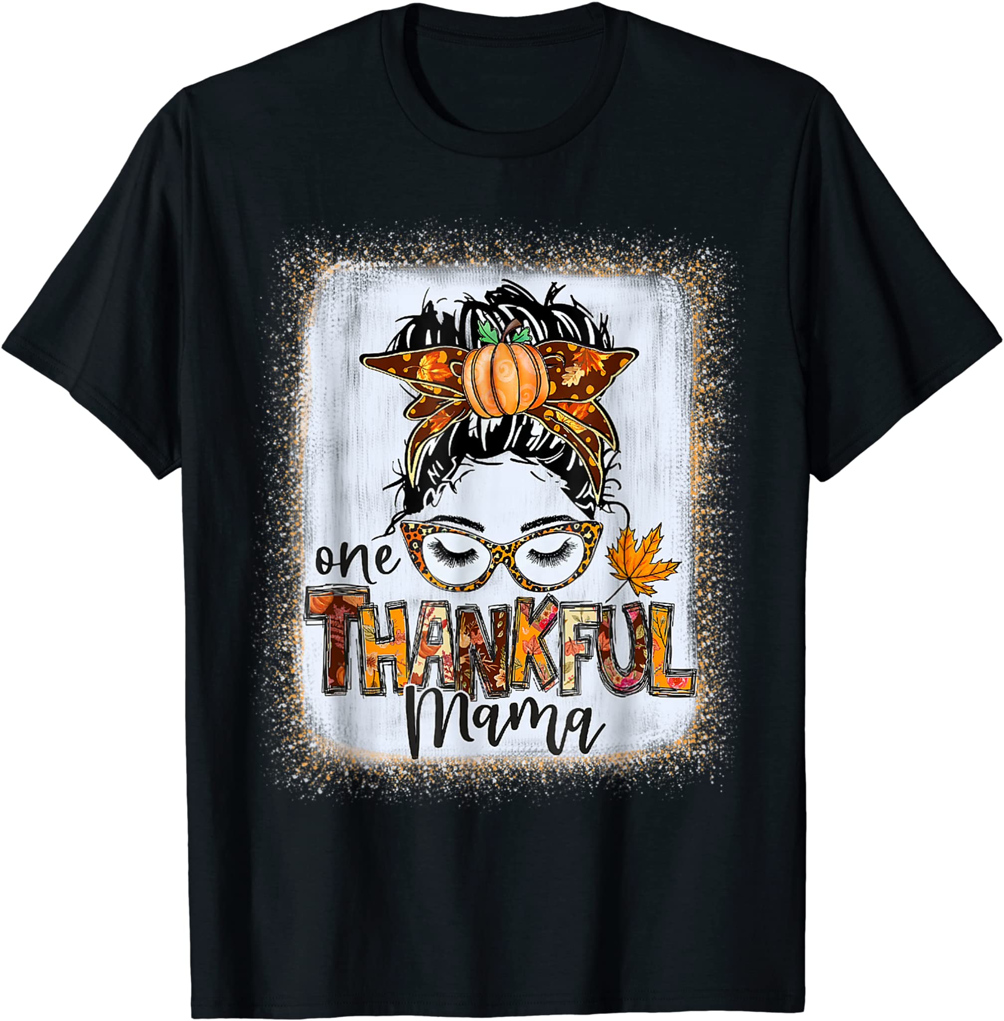 Funny Messy Bun One Thankful Mama Fall Autumn Thanksgiving T-Shirt