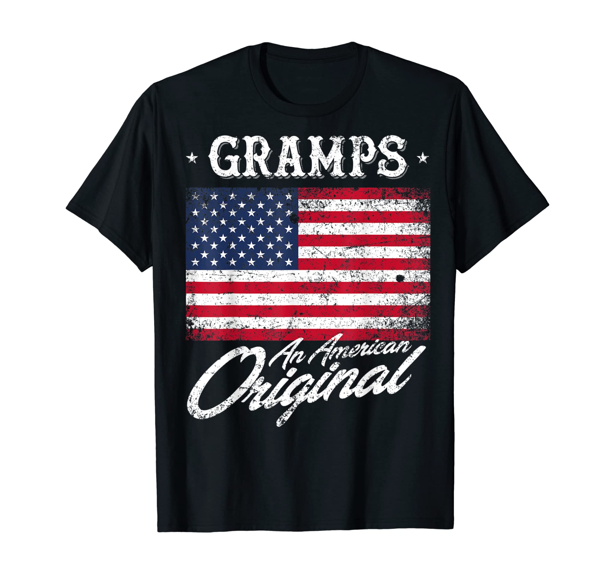 Gramps An American Original Patriotic 4th of July Shirt T-Shirt