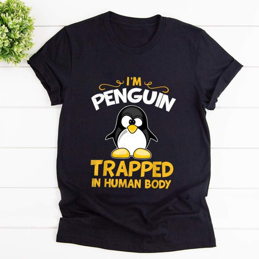 Cute penguin bird i’m a penguin trapped in human body black cotton t shirt for men and women S-6XL