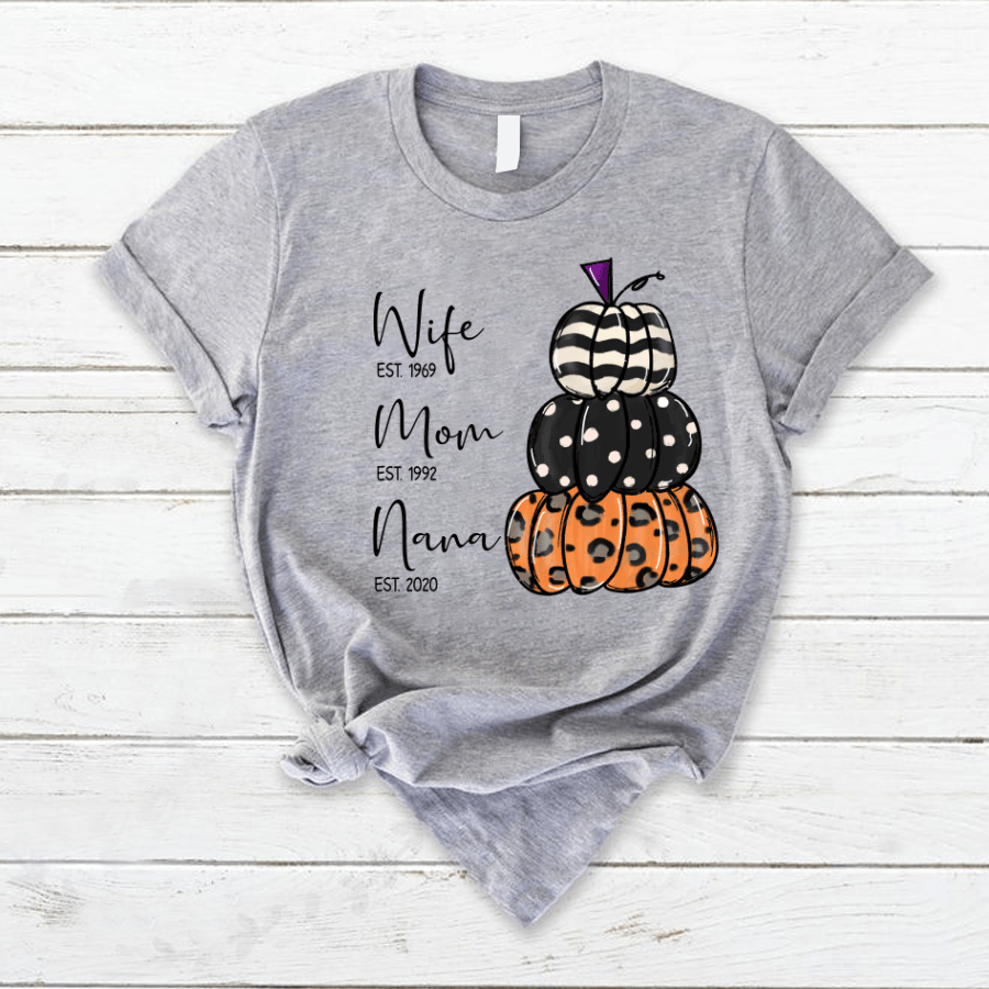 Wife Mom Nana Pumpkin Est Shirt