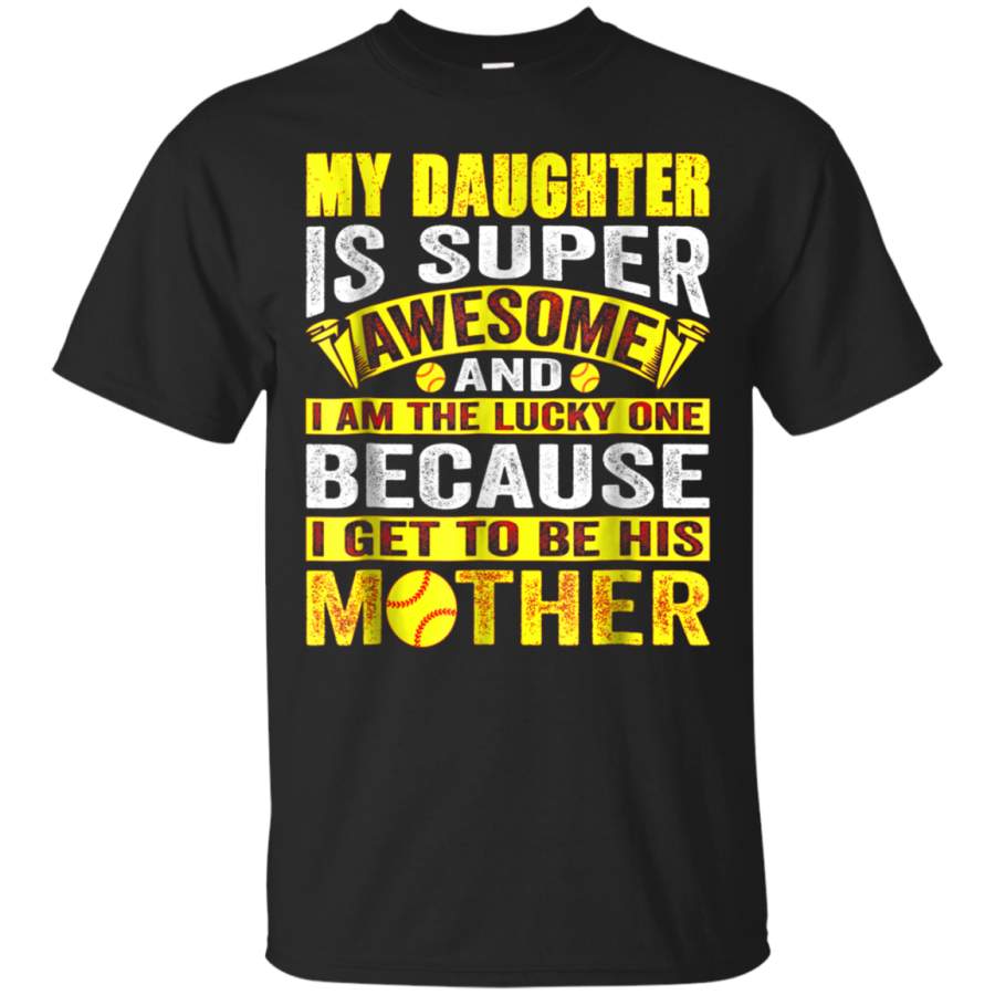 AGR Awesome Daughter And Im The Lucky Mom- Softball Shirts