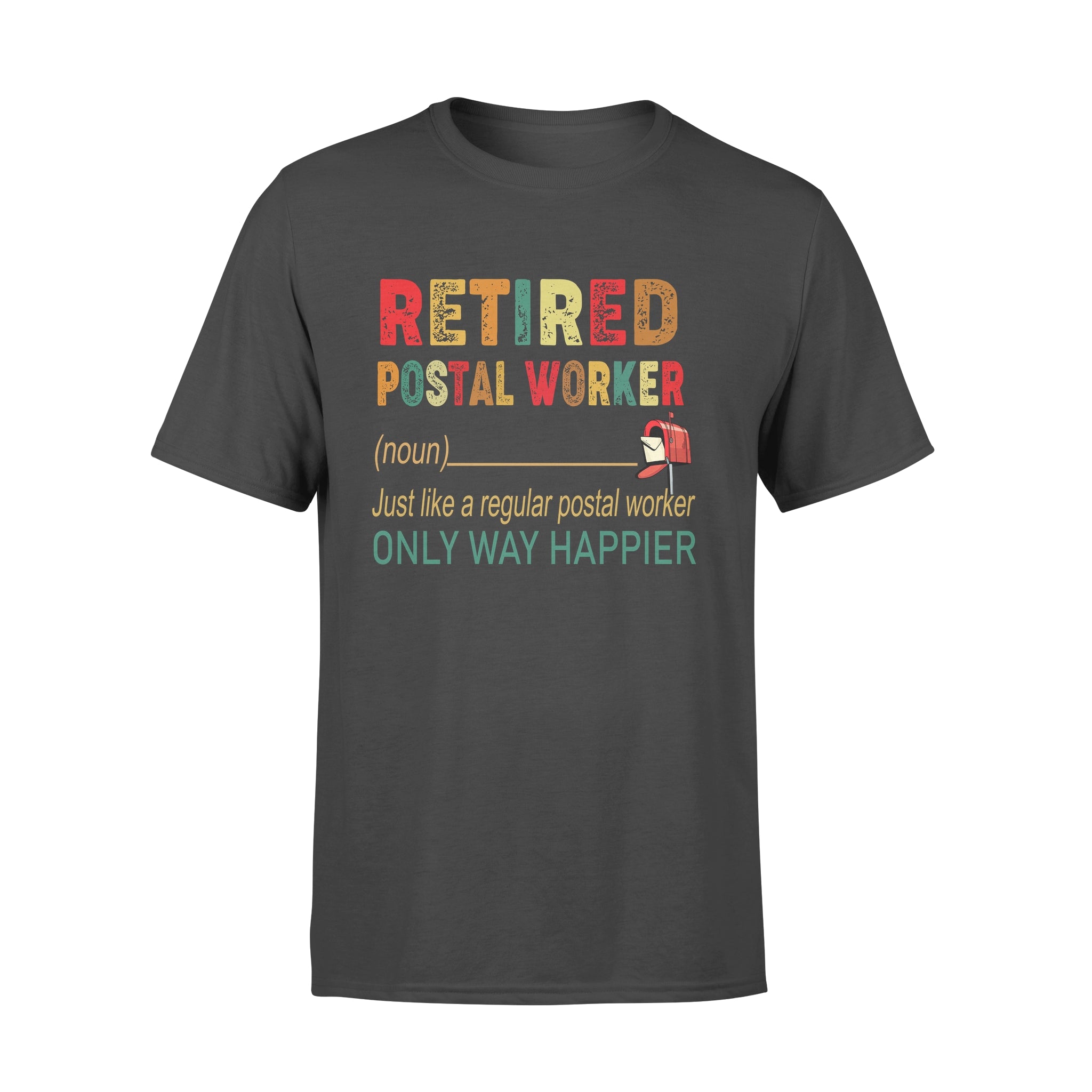 Retired Postal Worker Noun Just Like A Regular Ony Happier Retro Vintage Retirement – Premium T-shirt