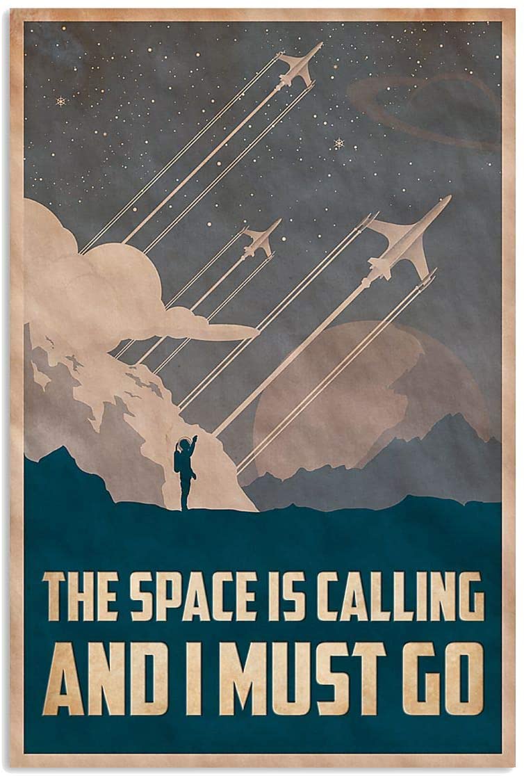 Vintage Astronaut – The Space Is Calling Must Go Poster Art Print      Home Decor Gift For Family Friend On Birthday