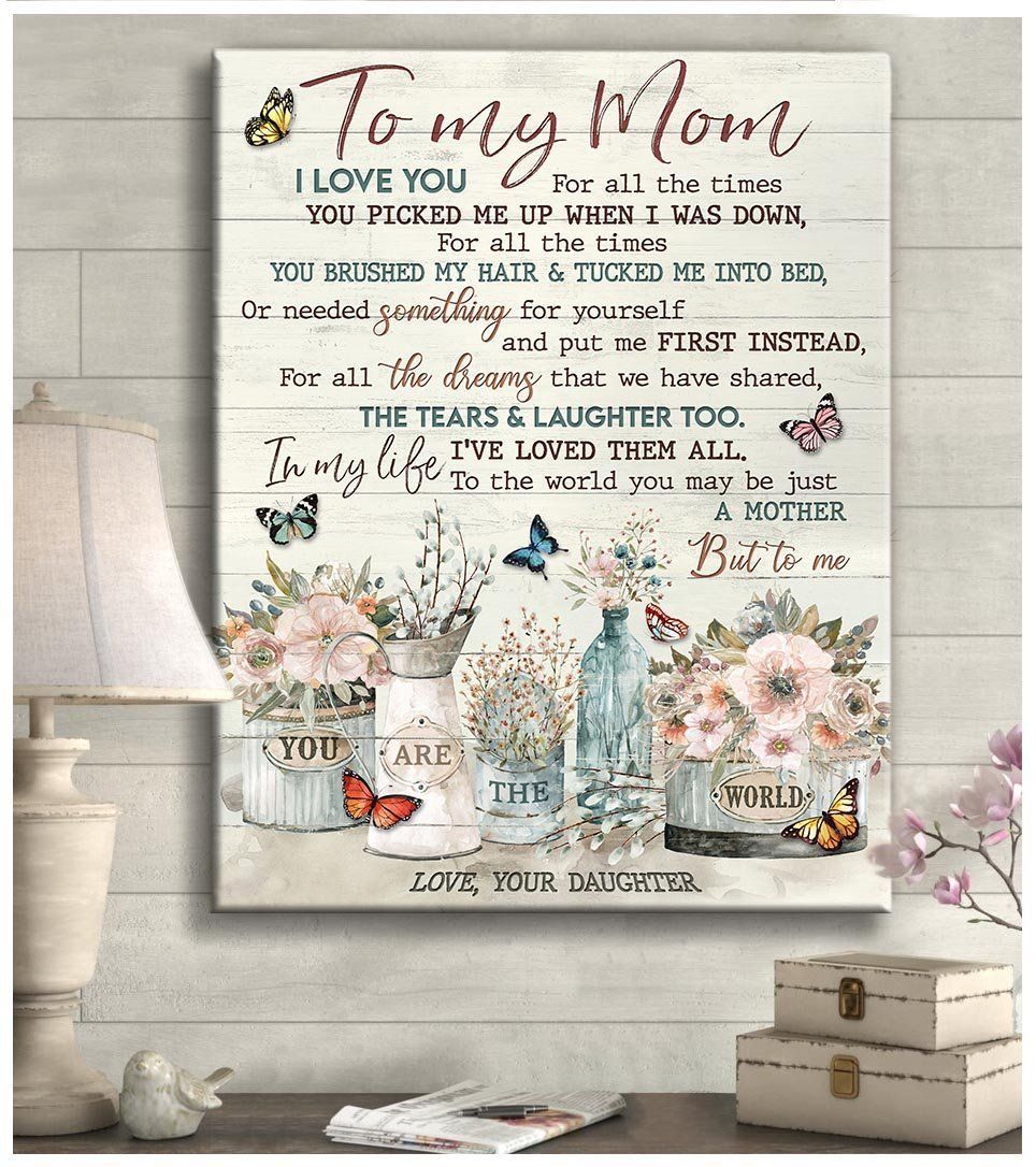 Butterfly To My Mom You Are The World Portrait Poster And Canvas Gift For Mom Home Decor Wall Art Visual Art