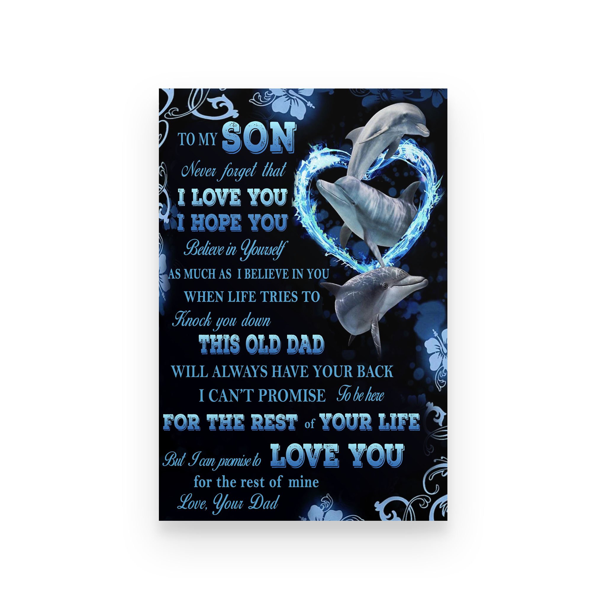 Dolphin poster To my son This old dad will always have your back