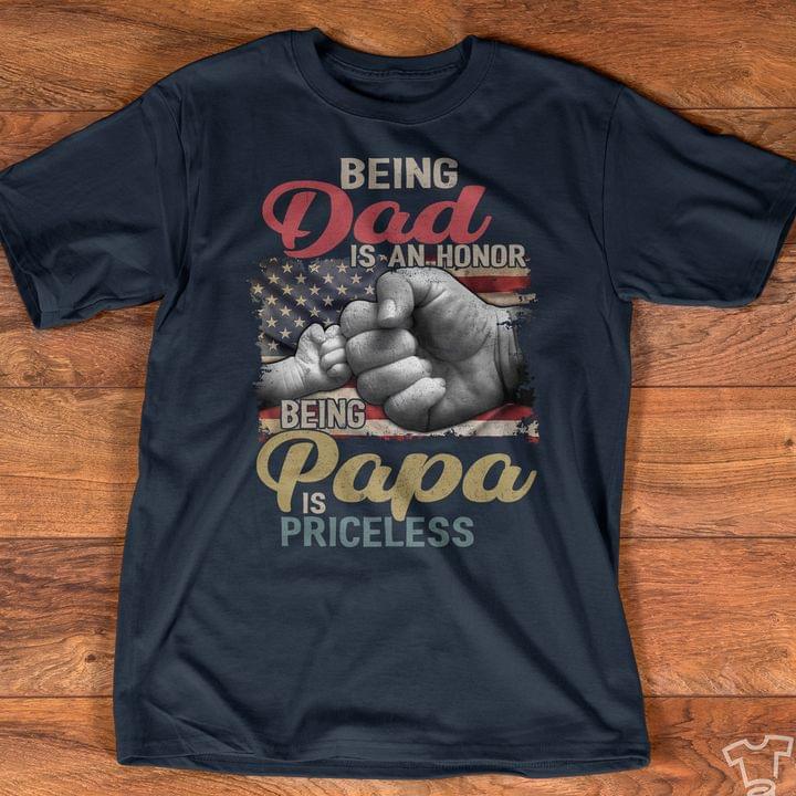 Being Dad Is An Honor Being Papa Is Priceless Vintage Graphic Unisex T Shirt, Sweatshirt, Hoodie Size S – 5XL