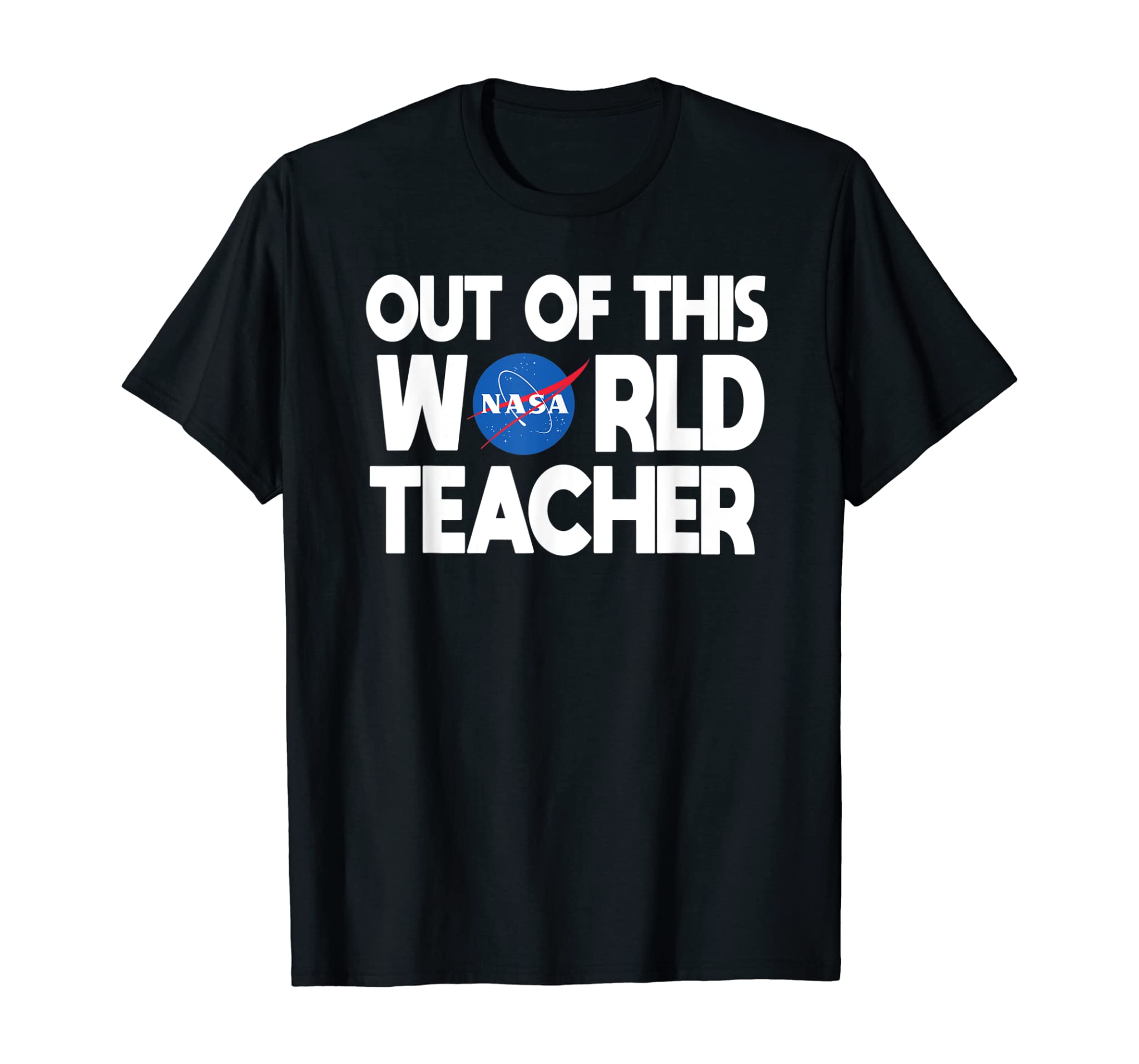 Out Of This World Teacher Gifts – NASA T-Shirt