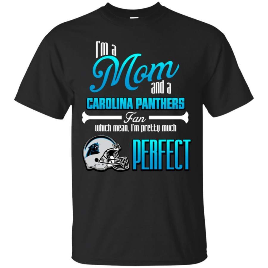 Cool Pretty Perfect Mom Fan Carolina Panthers T Shirt