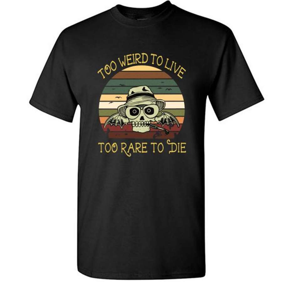 Too Weird To Live Too Rare To Die Skull Classic Vintage Retro Design – Gildan Short Sleeve Shirt