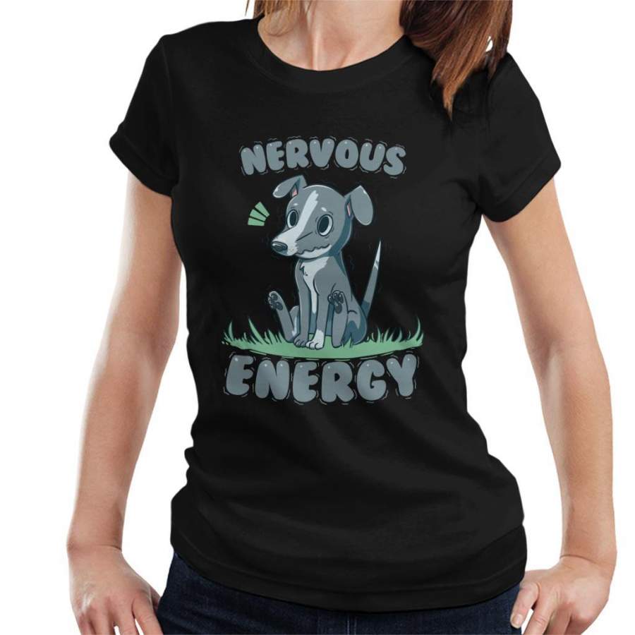 Nervous Energy Greyhound Dog Women’s T-Shirt