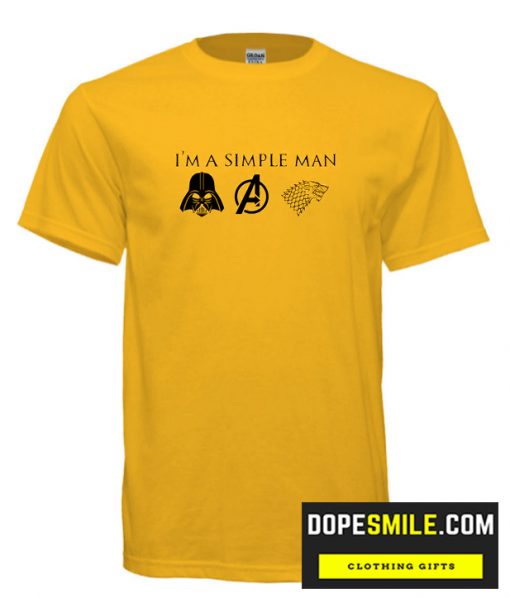 I’m A Simple Man cool  T Shirt