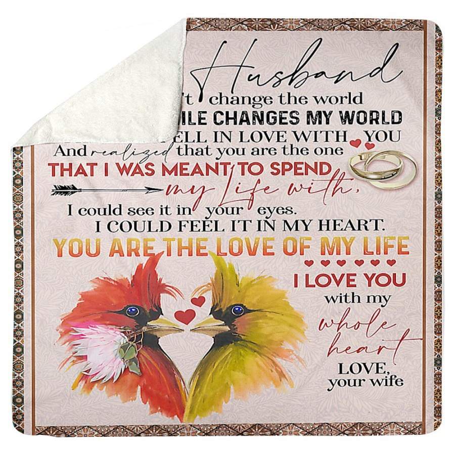 Your Smile Changes My World Great Words From Wife To Husband Sherpa Blanket