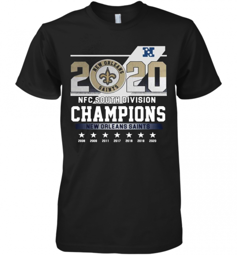 2020 Afc North Division Champions New Orleans Saints 2008 2009 2011 2017 Premium Men’S T-Shirt