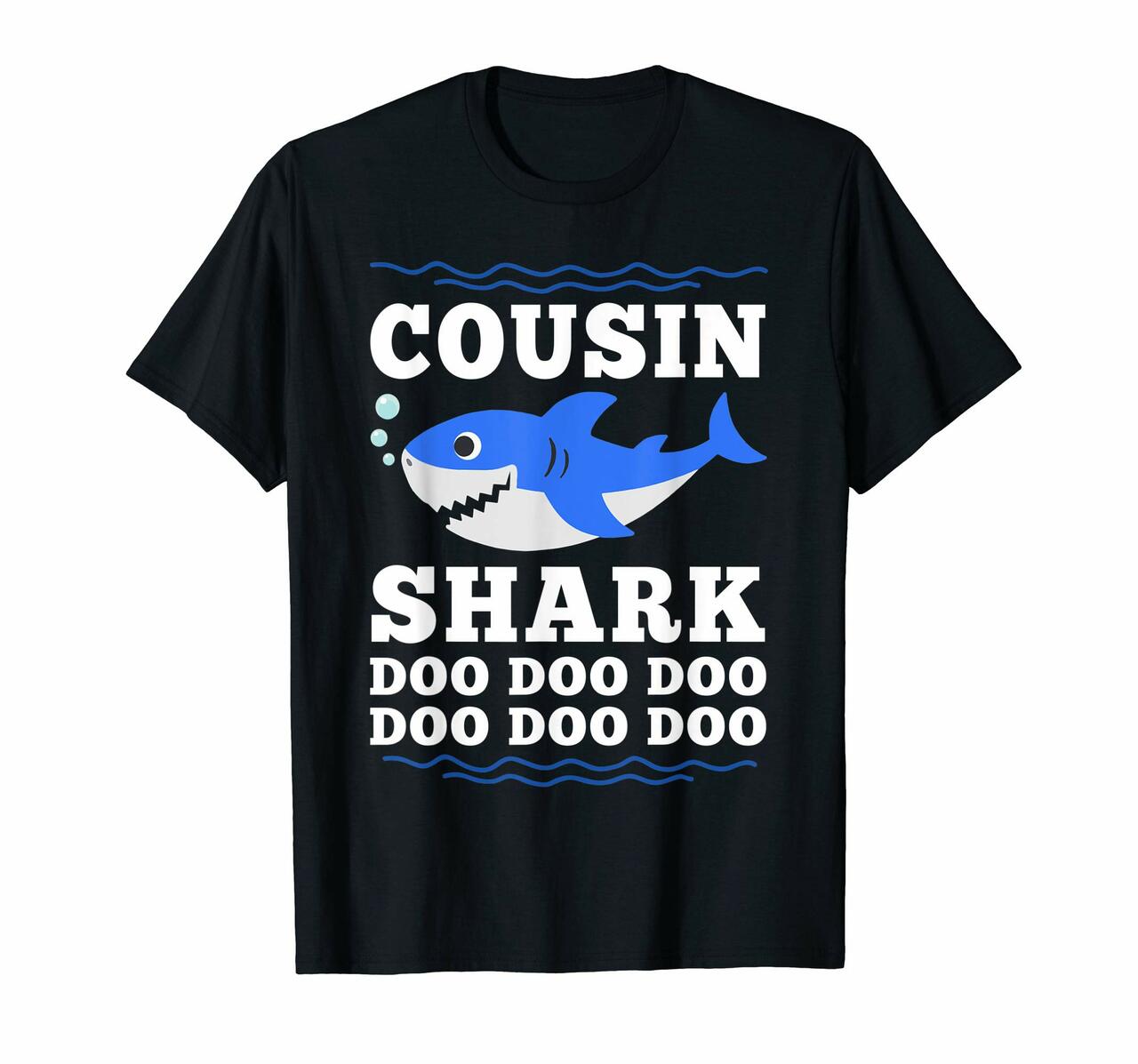 Cousin Shark Shirt Fathers Day Gift From Wife Son Daughter T-Shirt