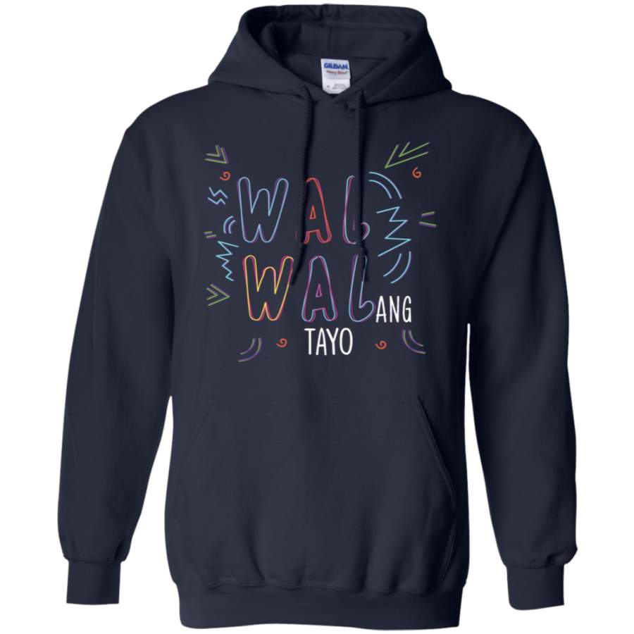 AGR Wal walang tayo Hoodie