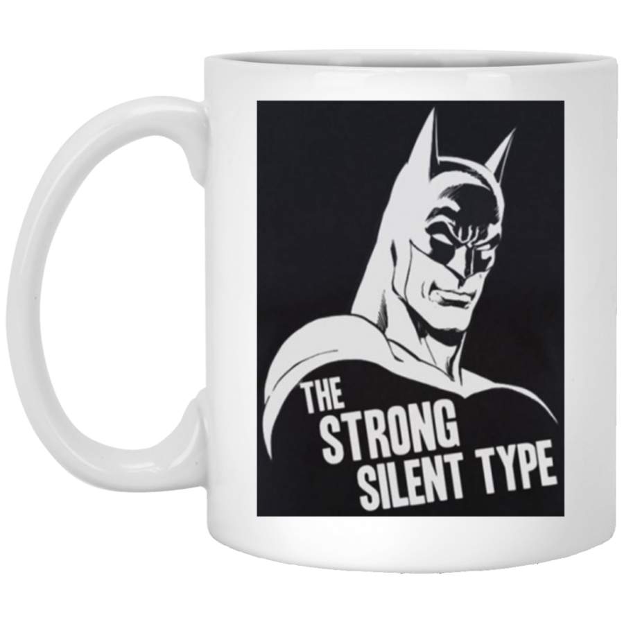 The Batman strong Silent Type Mug 11 oz. White Mug